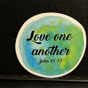 " LOVE ONE ANOTHER" FAITH QUOTE STICKER